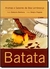 Batata: Aromas e Sabores da Boa Lembrança - Autor: Danusia Barbada (2006) [usado]