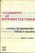 O Conceito de Sistemas Culturais - Autor: Leslie A. White (1978) [usado]