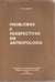 Problemas e Perspectivas em Antropologia - Autor: Felte Bezerra (1980) [usado]