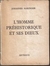 L´ Homme Préhistorique Et Ses Dieux - Autor: Johannes Maringer (1958) [usado]