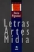 Letras Artes Mídia - Autor: Décio Pignatari (1995) [usado]