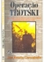 Operação Trotski - Autor: José Ramón Garmabella (1972) [usado]
