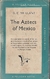 The Aztecs Of México - Autor: G. C. Vaillant (1955) [usado]