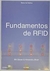 Fundamentos de Rfid - Autor: Bill Glover, Hismanshu Bahtt (2007) [usado]