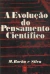 A Evolução do Pensamento Científico - Autor: M. Rocha e Silva (1972) [usado]