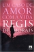 Um Caso de Amor com a Vida - Autor: Regis de Morais (2014) [usado]
