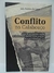 Conflito no Calabouço - Autor: João Batista de Lara (2009) [usado]