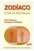 Zodíaco, o Ciclo da Vida Humana - Autor: Paulo Roberto Grangeiro Rodrigues (1988) [usado]