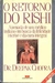 O Retorno de Rishi - Autor: Dr. Deepak Chopra (1989) [usado]