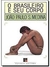 O Brasileiro e de seu Corpo - Autor: João Paulo S. Medina (1987) [usado]