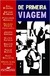 De Primeira Viagem - Autor: Heloisa Prieto (org.), Vários Autores (2004) [usado]