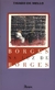 Borges na Luz de Borges - Autor: Thiago de Mello (1992) [usado]