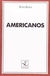 Americanos - Autor: Brito Broca (1998) [usado]