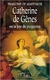 Catherine de Gênes ou La Joie Du Purgatoire - Autor: Francine de Martinoir (1995) [usado]