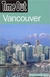 Time Out: Vancouver - Autor: Editors Of Time Out (2008) [usado]