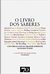 O dos Saberes: Converas com Grandes Espíritos do Nosso Tempo - Autor: Constantin Von Barloewen (org.) (2009) [usado]