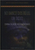 No Banco dos Réus um Índio: Criminilização de Indígenas no Brasil - Autor: Tédney Moreira da Silva (2016) [seminovo]