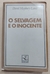 O Selvagem e o Inocente - Autor: David Maybury-lewis (1990) [usado]