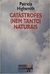 Catástrofes (nem Tanto) Naturais - Autor: Patricia Highsmith (1989) [usado]