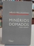 Minérios Domados - Poesia Reunida - Autor: Hélio Pellegrino (1993) [usado]