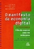 O Manifesto da Economia Digital - Autor: Rick Levine, Christopher Locke (2000) [usado]