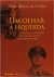 Um Olhar À Esquerda - Autor: Paulo Ribeiro da Cunha (2002) [usado]