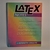 Latex Notes: Practical Tips For Preparing Technical Documents - Autor: J. Kenneth Shults (1994) [usado]
