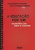 A Educação por Vir: Experiências com o Cinema - Autor: Julio Groppa Aquino, Cintya Regina Ribeiro (orgs.) (2011) [usado]