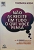 Não Acredite em Tudo o que Você Pensa - Autor: Thomas Kida (2007) [seminovo]
