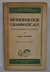 Méthodologie Grammaticale - Autor: Georges Galichet (1963) [usado]