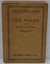 Los Mayas - Coleción Labor - Autor: Máximo Soto-hall (1937) [usado]