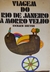 Viagem do Rio de Janeiro a Morro Velho - Autor: Richard Burton (1976) [usado]