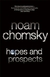 Hopes And Prospects - Autor: Noam Chomsky (2010) [usado]