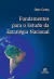 Fundamentos para o Estudo da Estratégia Nacional - Autor: Darc Costa (2009) [usado]