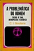 A Problemática do Homem: Ensaio de Uma Antropologia Filosófica - Autor: C. I. Gouliane (1969) [usado]