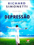 Depressão: Uma História de Superação - Autor: Richard Simonetti (2013) [usado]
