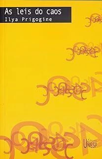 As Leis do Caos - Autor: Ilya Prigogine (2002) [seminovo]
