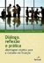 Diálogo, Reflexão e Prática: Abordagem Objetiva para o Iniciante em Finanças - Autor: Cristina Marchesi; Fabíola Camacho; Priscila Santos (2017) [seminovo]