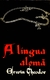 A Língua Alemã - Autor: Erwin Theodor (1963) [usado]