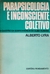 Parapsicologia e Inconsciente Coletivo - Autor: Alberto Lyra (1970) [usado]