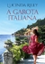 A Garota Italiana - Autor: Lucinda Riley (2016) [usado]