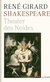 Shakespeare: Theater Des Neides - Autor: René Girard (1991) [usado]