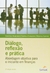 Diálogo, Reflexão e Prática - Abordagem Objetiva para o Iniciante - Autor: Cristina Marchesi (2014) [seminovo]