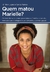 Quem Matou Marielle? - Autor: Giniton Lages; Carlos Ramos (2022) [seminovo]