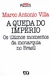 A Queda do Império - Série Princípios - 251 - Autor: Marco Antonio Villa (1996) [usado]