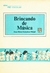 Brincando de Música - Autor: Anna Maria Gonçalves Weigel (1988) [usado]