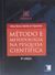 Método de Metodologia na Pesquisa Científica - Autor: Nébia Maria Almeida de Figueiredo (2008) [usado]