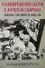 O Garimpeiro dos Cantos e Antros de Campinas - Autor: Olga Rodrigues de Moraes Von Simson (org.) (2000) [seminovo]