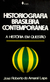 Historiografia Brasileira Contemporânea - Autor: José Roberto do Amaral Lapa (1981) [usado]