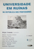 Universidade em Ruínas na República dos Professores - Autor: Hélgio Trindade (org.) (2000) [usado]